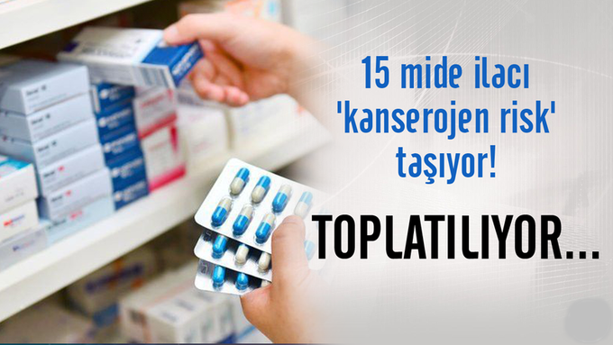 Ranitidin içeren ilaçlar kanserojen risk nedeniyle piyasadan toplatılıyor
